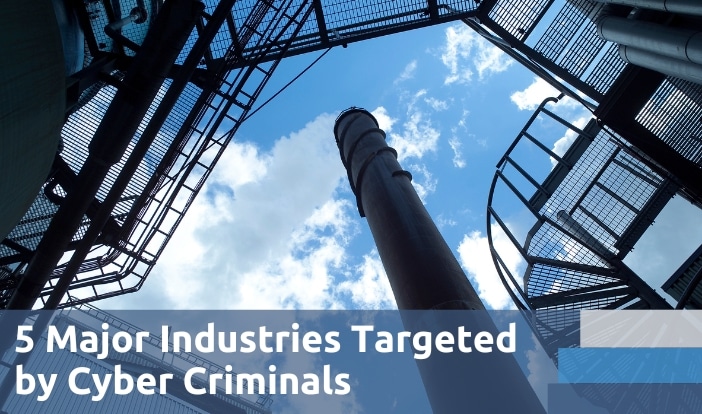 industries targeted by cyber criminals